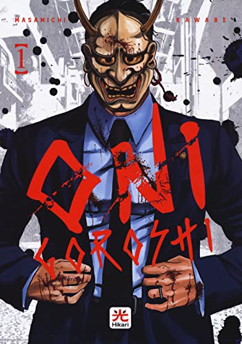 Onigoroshi (Vol. 1) (Hikari) von 001 Edizioni