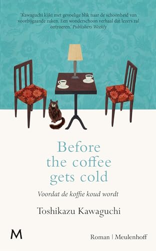 Before the coffee gets cold: Voordat de koffie koud wordt von J.M. Meulenhoff