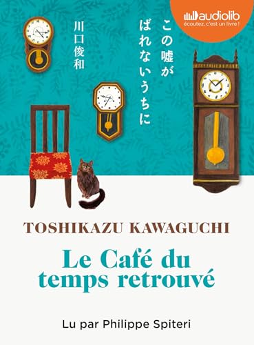 Le Café du temps retrouvé: Livre audio 1 CD MP3 von AUDIOLIB