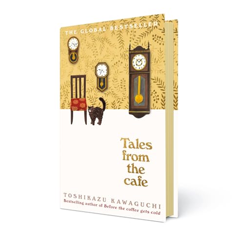 Tales from the Cafe: Book 2 in the million-copy bestselling Before the Coffee Gets cold series (Before the coffee gets cold, 2)