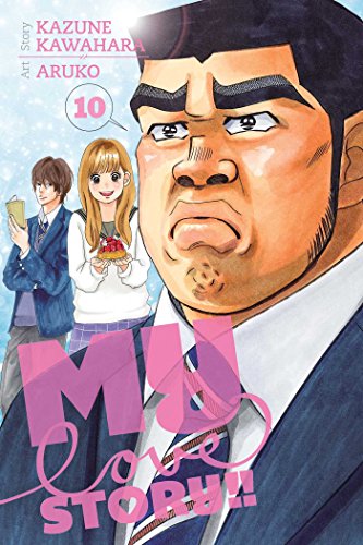 My Love Story!!, Vol. 10: Volume 10 (MY LOVE STORY GN, Band 10)