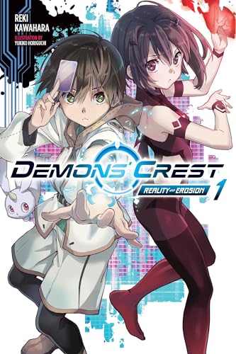 Demons' Crest, Vol. 1 (light novel): Reality Erosion (DEMONS CREST LIGHT NOVEL SC)