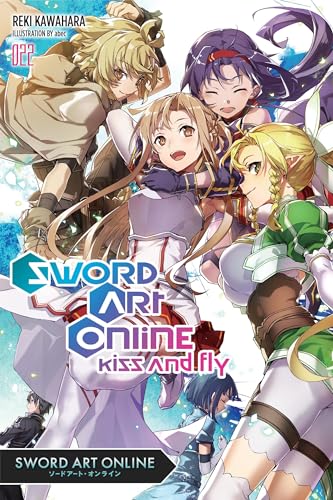 Sword Art Online, Vol. 22 light novel: Kiss and Fly (SWORD ART ONLINE NOVEL SC, Band 22) von Yen Press
