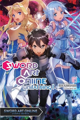 Sword Art Online 21 (light novel): Unital Ring I Volume 21 (SWORD ART ONLINE NOVEL SC, Band 1) von Yen Press