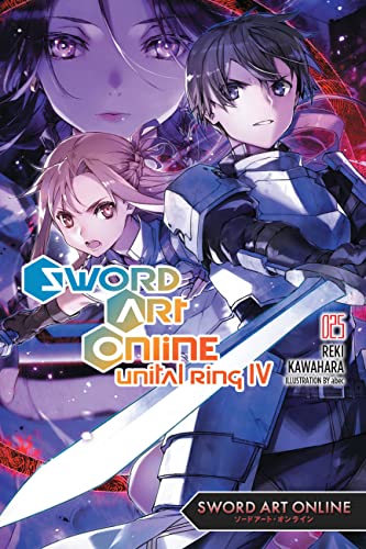 Sword Art Online 25 (light novel): Unital Ring IV (SWORD ART ONLINE NOVEL SC, Band 25)