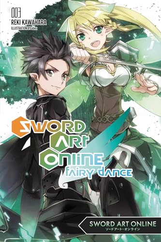 Sword Art Online 3: Fairy Dance (light novel): Volume 3 (SWORD ART ONLINE NOVEL SC, Band 3) von Yen Press