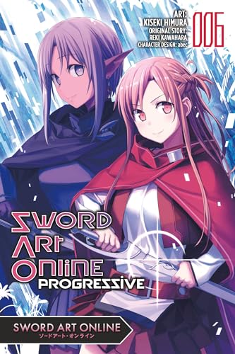 Sword Art Online Progressive, Vol. 6 (manga) (SWORD ART ONLINE PROGRESSIVE GN, Band 6)