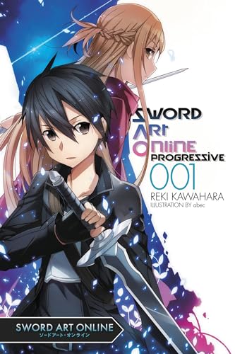 Sword Art Online Progressive 1 (light novel): Volume 1 (SWORD ART ONLINE NOVEL PROGRESSIVE, Band 1) von Yen Press