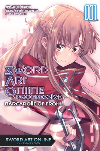 Sword Art Online Progressive Transient Barcarolle, Vol. 1: Sword Art Online Progressive Barcarolle of Froth (Manga) Volume 1 (SWORD ART ONLINE PROGRESSIVE BARCAROLLE FROTH GN, Band 1) von Yen Press