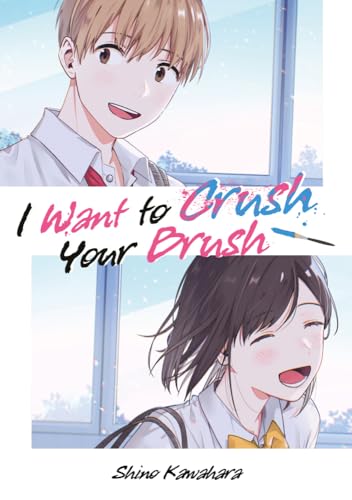I Want to Crush Your Brush (Doppelband-Ausgabe) von Dokico