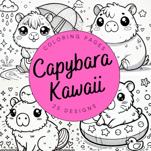 Capybara Coloring Book: 25 Kawaii Super Cute images Capybara Coloring Book: 25 Kawaii Super Cute images von Independently published
