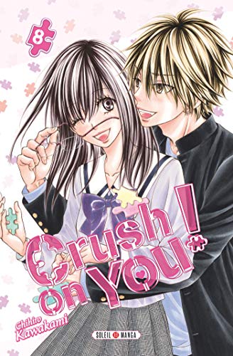 Crush on You ! T08 von SOLEIL