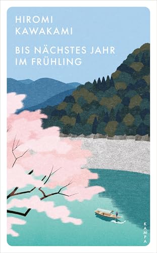 Bis nächstes Jahr im Frühling von Kampa Verlag