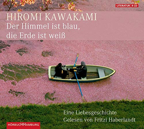 Der Himmel ist blau, die Erde ist weiß: Eine Liebesgeschichte: 4 CDs Der Himmel ist blau, die Erde ist weiß: Eine Liebesgeschichte: 4 CDs