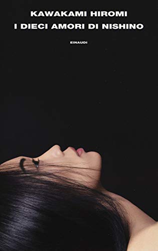 I dieci amori di Nishino (Supercoralli) von Einaudi