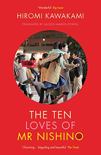 The Ten Loves of Mr Nishino von Granta Books