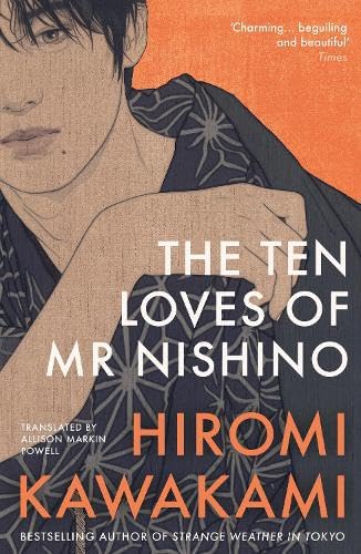 The Ten Loves of Mr Nishino von Granta Publications