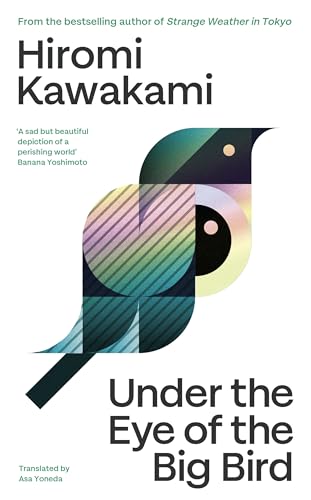 Under the Eye of the Big Bird: Shortlisted for the International Booker Prize 2025 von Granta Publications