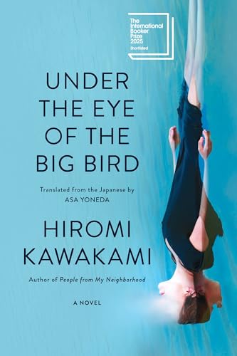 Under the Eye of the Big Bird: A Novel von Soft Skull