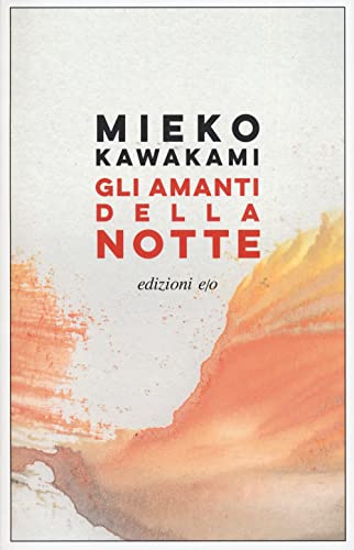 Gli amanti della notte (Dal mondo) von E/O