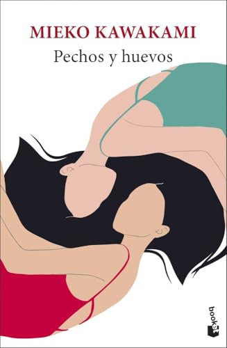 Pechos y huevos (Novela) von Booket