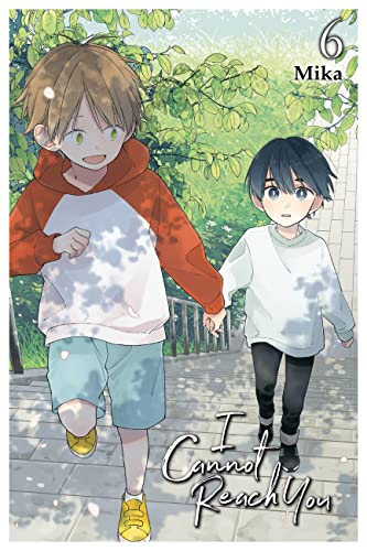 I Cannot Reach You, Vol. 6: Volume 6 (I CANNOT REACH YOU GN) von Yen Press