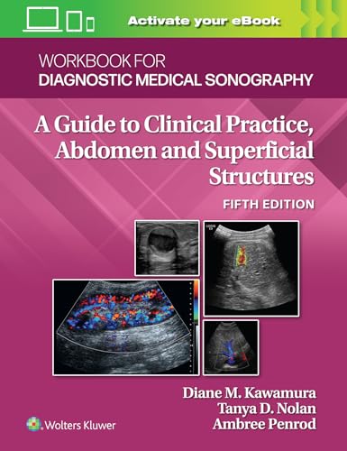 Workbook for Diagnostic Medical Sonography: Abdominal And Superficial Structures: A Guide to the Abdomen and Superficial Structures (Diagnostic and Surgical Imaging Anatomy) von Lippincott Williams&Wilki