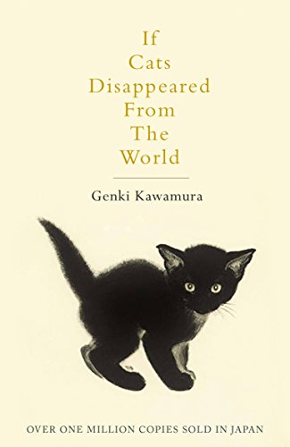 If Cats Disappeared From The World: Genki Kawamura If Cats Disappeared From The World: Genki Kawamura