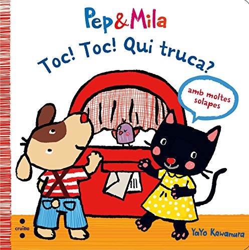 Toc! Toc! Qui truca? (Pep & Mila) von Editorial Cruïlla, S.A