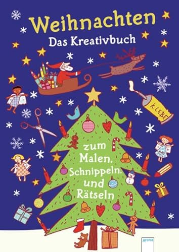 Weihnachten - Das Kreativbuch zum Malen, Schnippeln, Kleben und Rätseln Weihnachten - Das Kreativbuch zum Malen, Schnippeln, Kleben und Rätseln