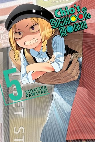Chio's School Road, Vol. 5 (CHIOS SCHOOL ROAD GN) von Yen Press