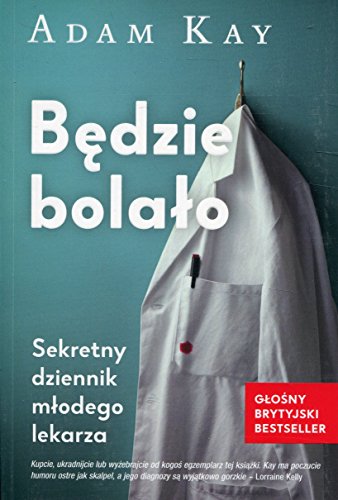 Bedzie bolalo Bedzie bolalo