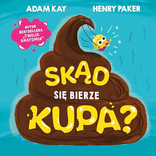 Skąd się bierze kupa? von Znak