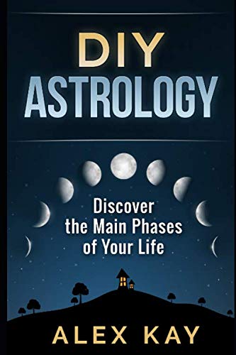 DIY Astrology: Discover the Main Phases of Your Life