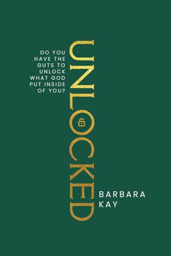 Unlocked Unlocked von Trilogy Christian Publishing, Inc.