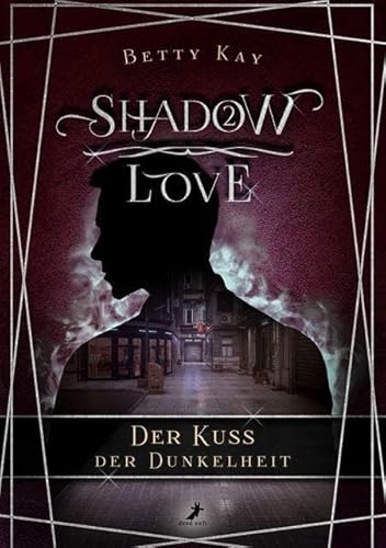 Shadow Love - Der Kuss der Dunkelheit: Fantasy New Adult Gayromance Band 2 von Dead Soft Verlag