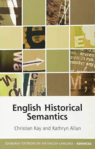English Historical Semantics (Edinburgh Textbooks on the English Language-Advanced)