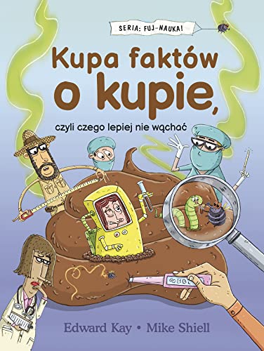 Kupa faktów o kupie, czyli czego lepiej nie wąchać von Muza