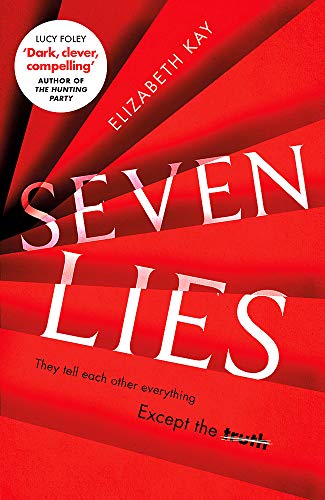 Seven Lies: Discover the addictive, sensational thriller von Sphere