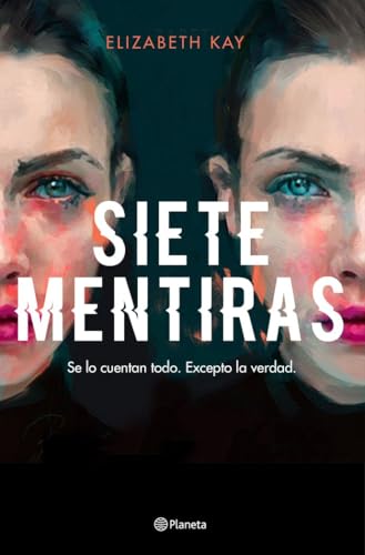 Siete mentiras (Planeta Internacional) von Editorial Planeta