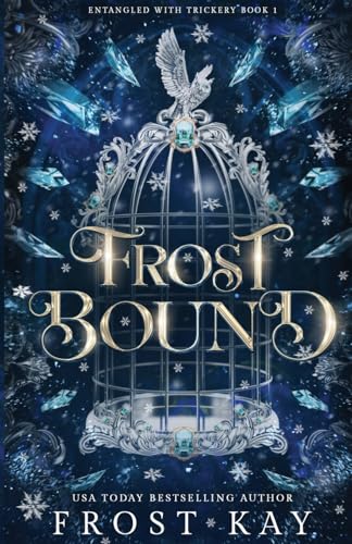 Frost Bound (Entangled in Trickery, Band 1) von Renegade Publishing