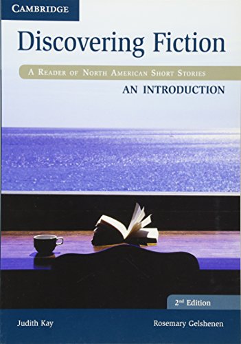 Discovering Fiction An Introduction Student's Book: A Reader of North American Short Stories von Cambridge University Press