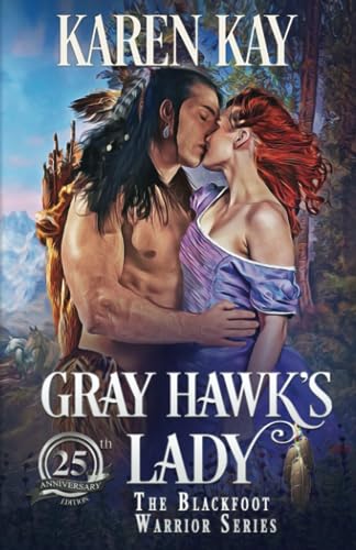 Gray Hawk's Lady (Blackfoot Warriors, Band 1) von Independently published