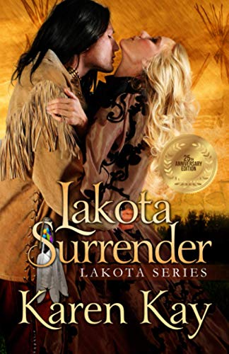 LAKOTA SURRENDER (Lakota Series, Band 1)