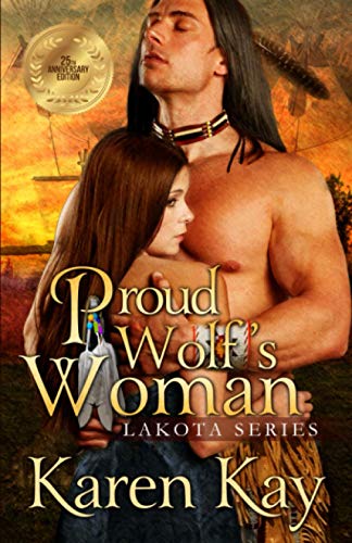 PROUD WOLF'S WOMAN (Lakota Series, Band 2)