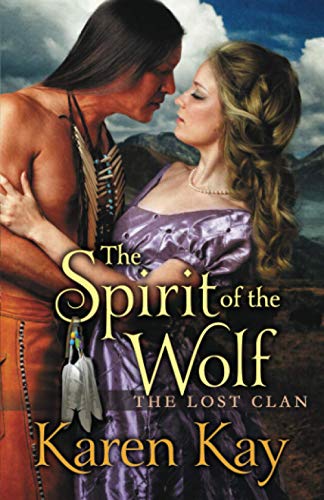THE SPIRIT of the WOLF (THE LOST CLAN, Band 2)
