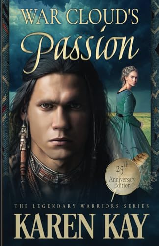 War Cloud's Passion (Legendary Warriors, Band 1)