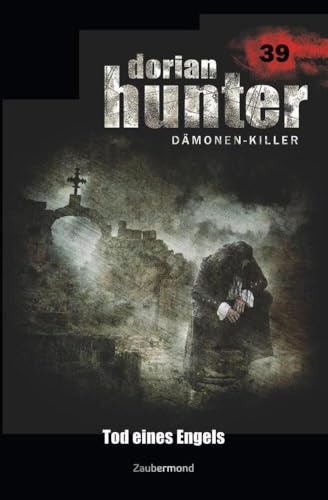 Dorian Hunter 39 - Tod eines Engels Dorian Hunter 39 - Tod eines Engels