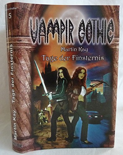 Vampir Gothic 5: Tage der Finsternis