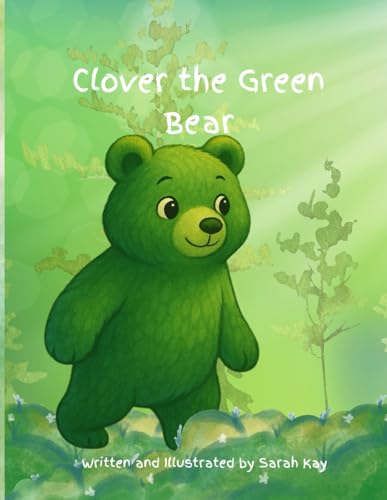 Clover the Green Bear von Independently published